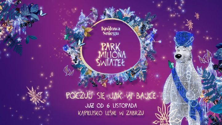 Wielkie Otwarcie Parku Miliona Świateł – Zabrze