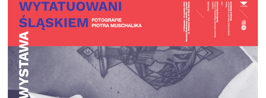 Wystawa „Wytatuowani Śląskiem”