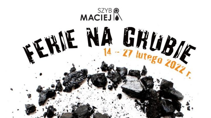 „Ferie na grubie” w Szybie Maciej