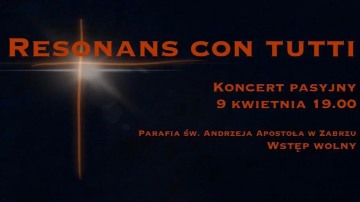 Koncert Pasyjny – Resonans con tutti
