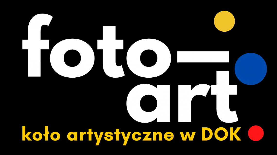 Koło artystyczne FOTO-ART zaprasza