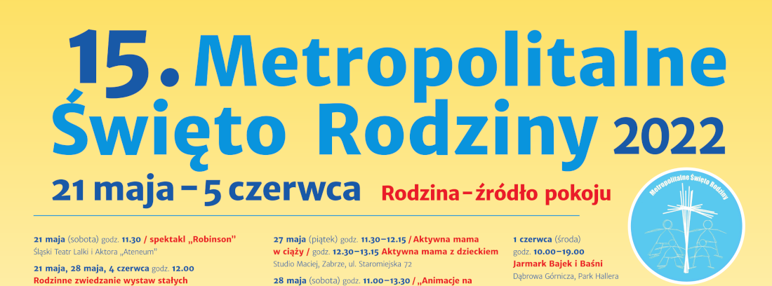 XV Metropolitalne Święto Rodziny 2022