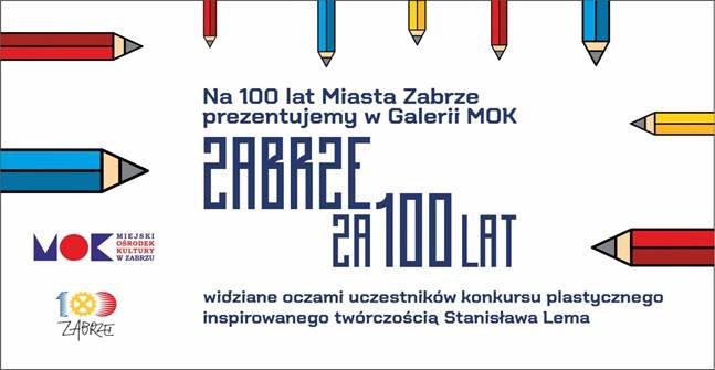 „Zabrze za 100 lat” – wystawa w Galerii MOK