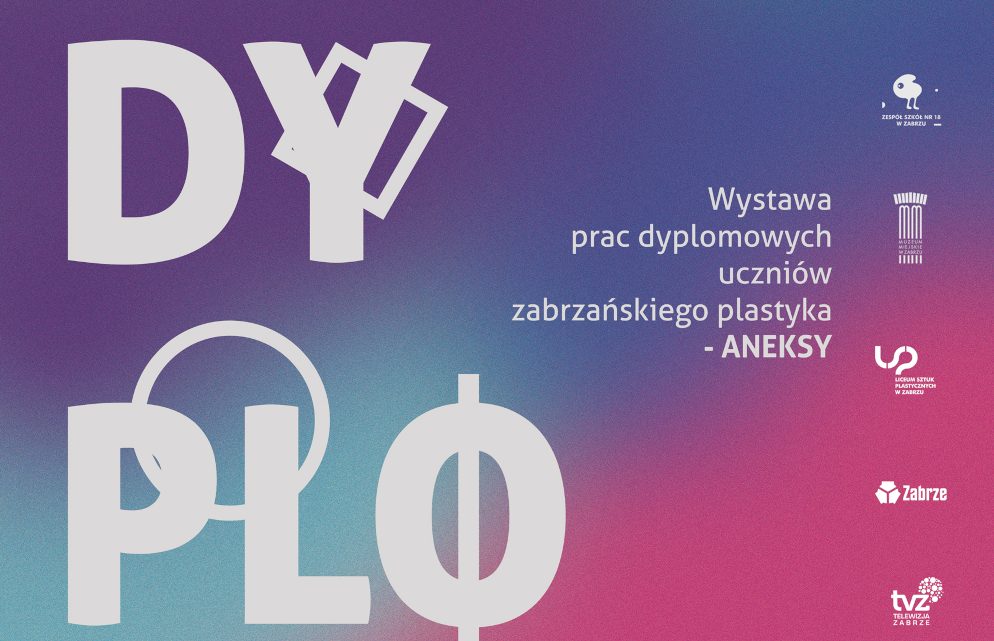 DYPLOMARIUM 2022 – wernisaż wystawy prac dyplomowych uczniów zabrzańskiego Plastyka