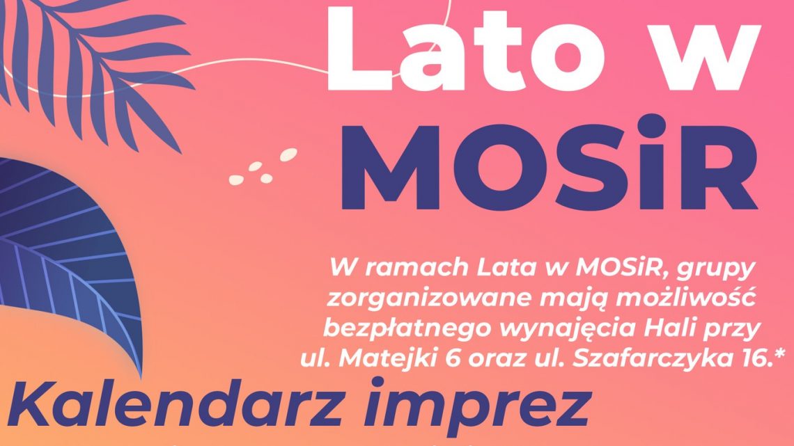 Lata w MOSiR 2022