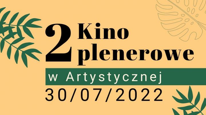 #2 Kino Plenerowe w Artystycznej