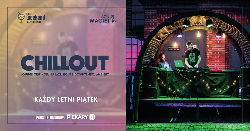 Chillout w Szybie Maciej