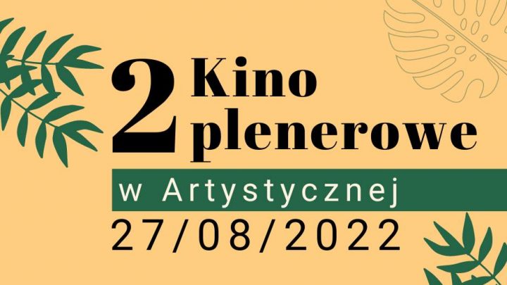 Kino Plenerowe w Artystycznej
