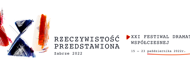 XXI Festiwal Dramaturgii Współczesnej „Rzeczywistość Przedstawiona”