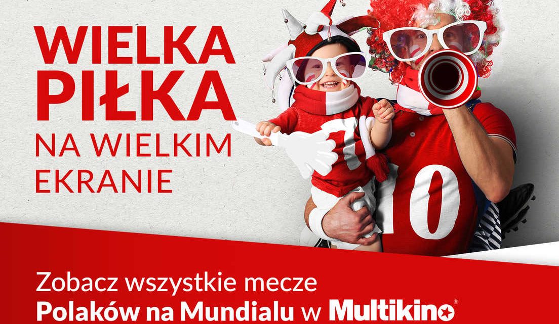 Polacy na Mundialu w Multikinie