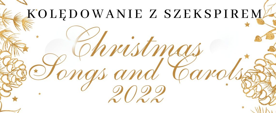 Kolędowanie z Szekspirem – Christmas Songs and Carols 2022
