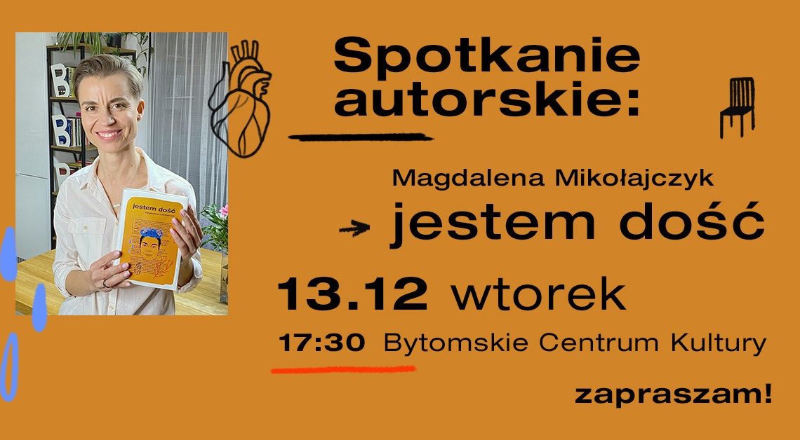 Jestem dość – spotkanie autorskie z Magdaleną Mikołajczyk