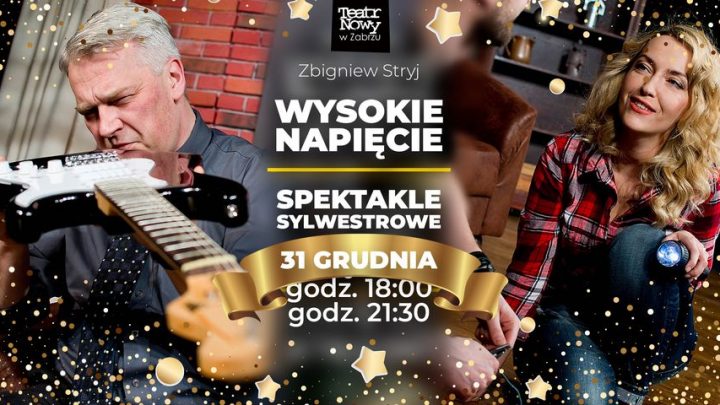 Wysokie Napięcie – spektakle sylwestrowe