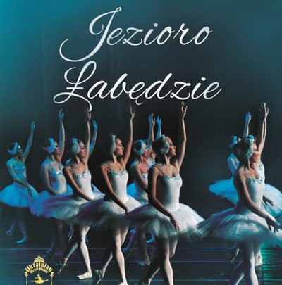 „JEZIORO ŁABĘDZIE” w wykonaniu Royal Ukrainian Ballet