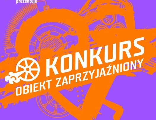 Konkurs na Obiekt zaprzyjaźniony INDUSTRIADY 2023