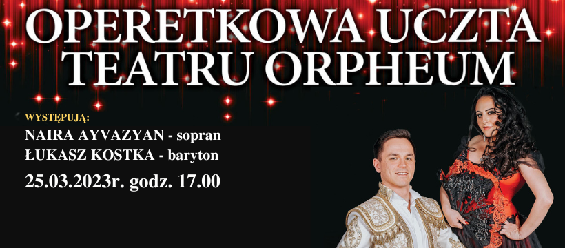 Operetkowa uczta Teatru Orpheum