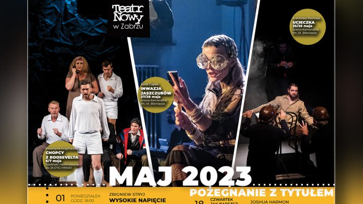 Teatr Nowy w Zabrzu zaprasza w maju