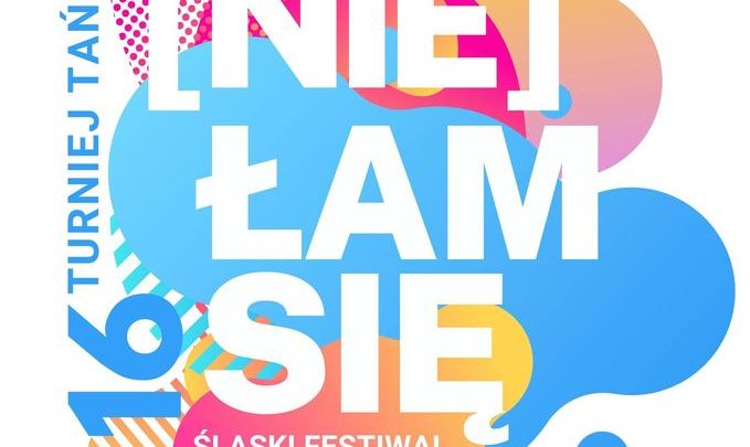 16 Śląski Turniej Tańca Ulicznego „(Nie) Łam się” w Zabrzu