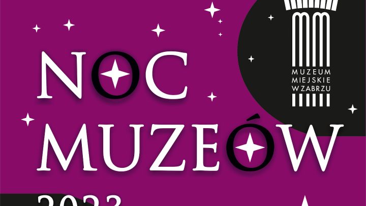 Noc Muzeów 2023 w Muzeum Miejskim w Zabrzu
