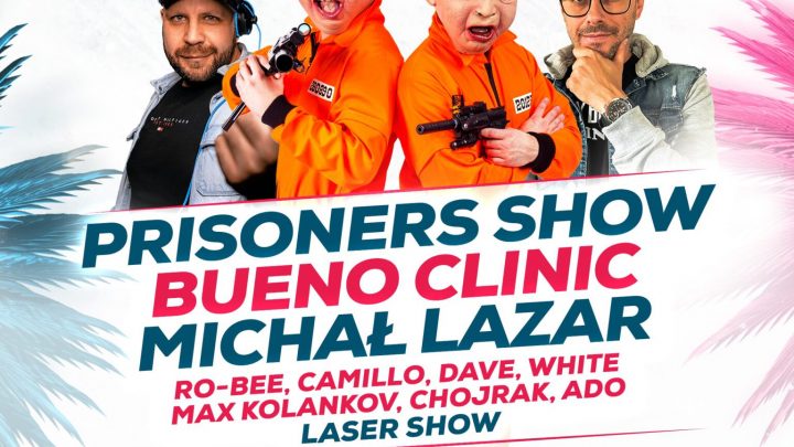 Zabrze Summer Festival – Prisoners Show, Bueno Clinic, Michał Lazar i support: Ro-Bee, Camillo, Dave, White, Max Kolankov, Chojrak i Ado