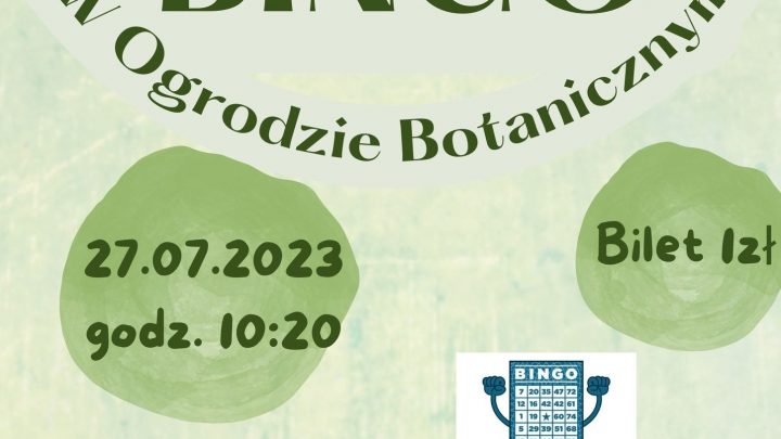 BINGO w Ogrodzie Botanicznym