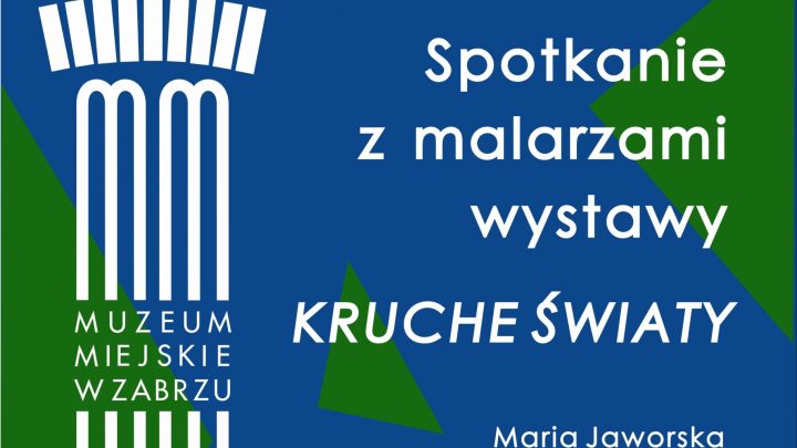 Kruche światy malarzy
