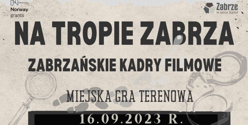 Na tropie Zabrza – gra terenowa