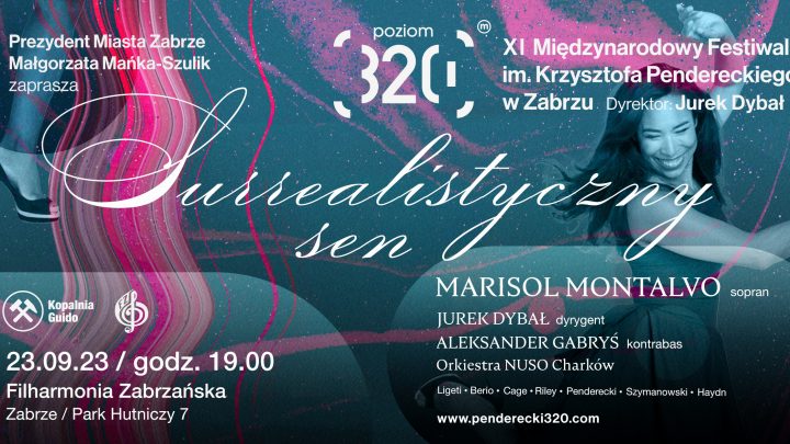 Surrealistyczny Sen – Międzynarodowy Festiwal im. K. Pendereckiego – poziom 320 w Zabrzu