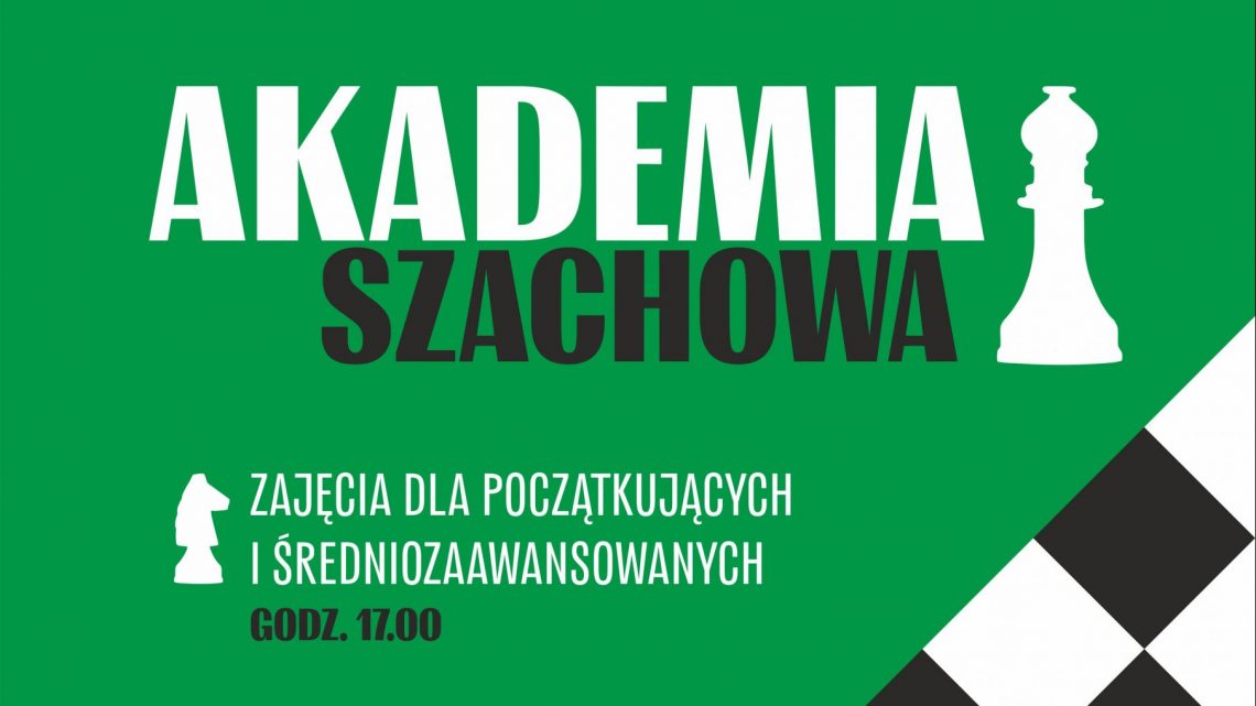 Już 19 września inauguracja Akademii Szachowej w Dzielnicowym Ośrodku Kultury Grzybowice!