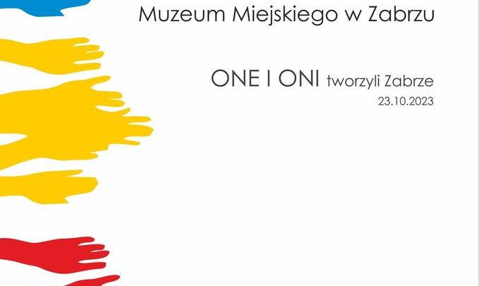 ONE i ONI tworzyli Zabrze – XII Konferencja Naukowa Muzeum Miejskiego w Zabrzu