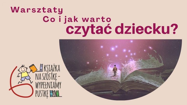 Warsztaty co i jak warto czytać dziecku