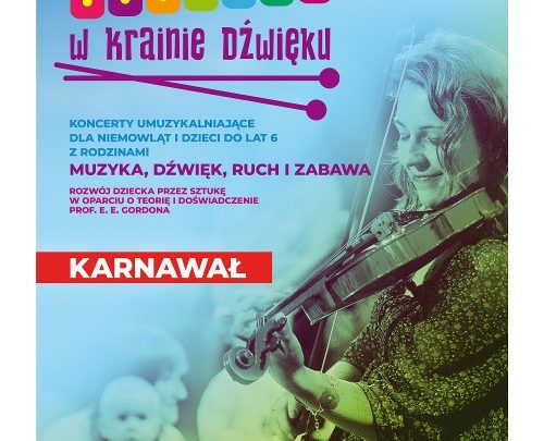 Z cyklu MALUCHY W KRAINIE DŹWIĘKU – „Karnawał”