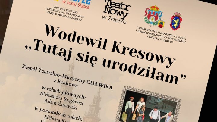 Tutaj się urodziłam – gościnny wodewil kresowy