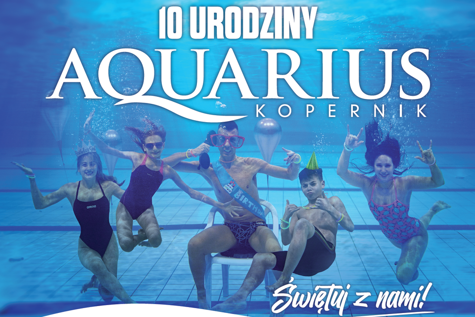 10 urodziny Aquarius Kopernik