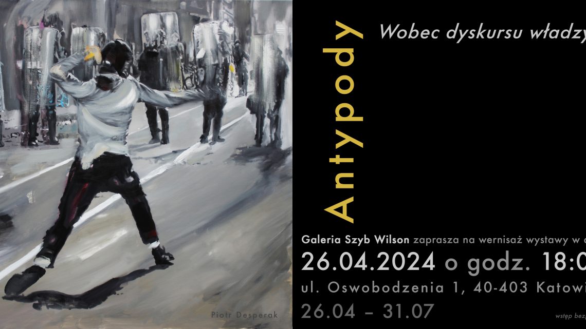 „Antypody. Wobec dyskursu władzy”.