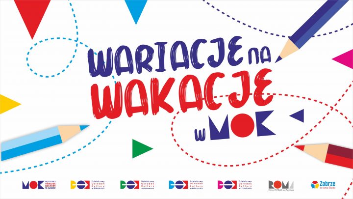 Wariacje na wakacje w MOK