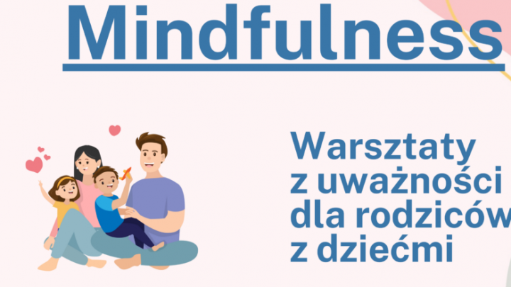 Warsztaty z uważności dla rodziców z dziećmi