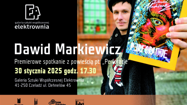 „Perforacje” – spotkanie literackie z Dawidem Markiewiczem
