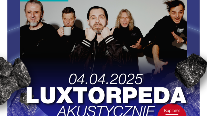 LUXTORPEDA Akustycznie