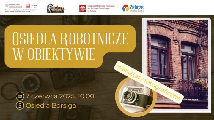 Osiedle Borsiga – osiedla robotnicze w obiektywie