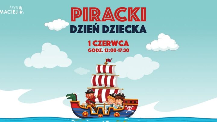 Piracki Dzień Dziecka w Szybie Maciej