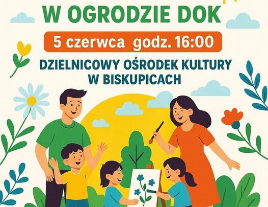 Święto Rodziny, Natury i Kreatywności w Ogrodzie DOK!