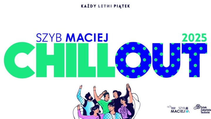 Chillout w Szybie Maciej