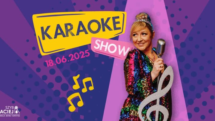 Karaoke Show w Szybie Maciej