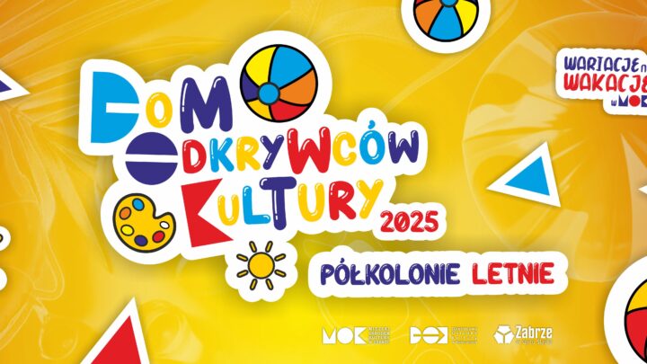 Dom Odkrywców Kultury 2025 – półkolonie letnie