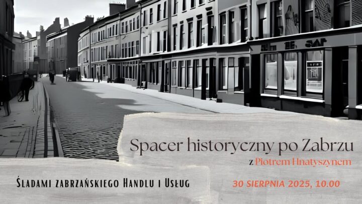 Śladami zabrzańskiego handlu i usług