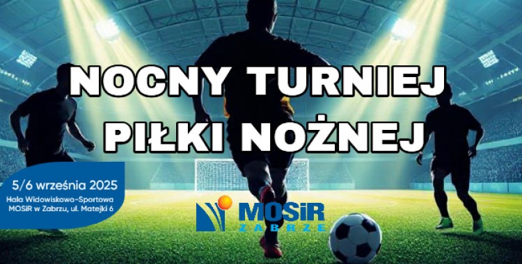 XIV Nocny Turniej Piłki Nożnej – zgłoś swoją drużynę!