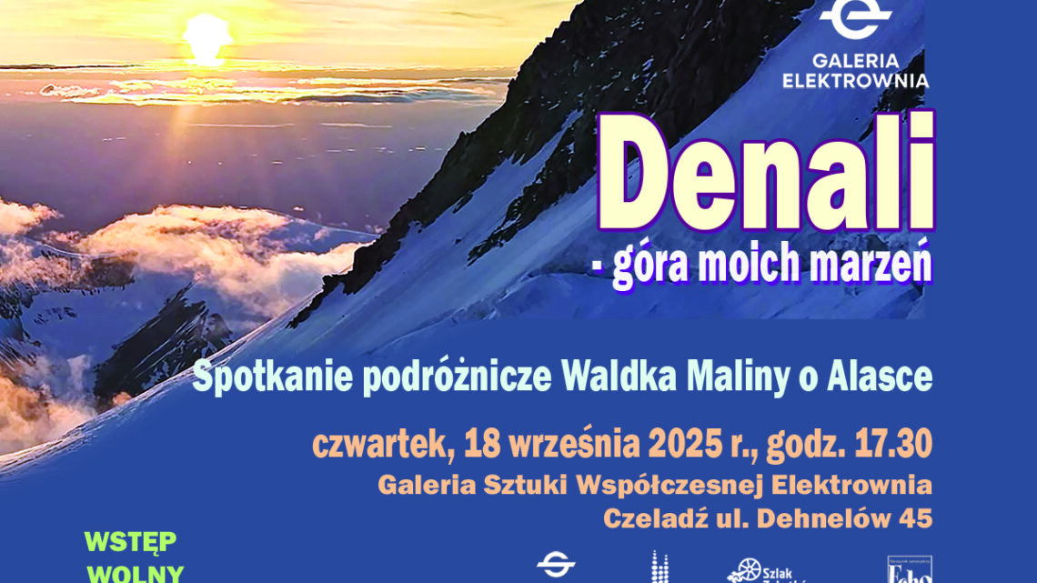 Senali – góra moich marzeń: spotkanie podróżnicze Waldka Maliny o Alasce