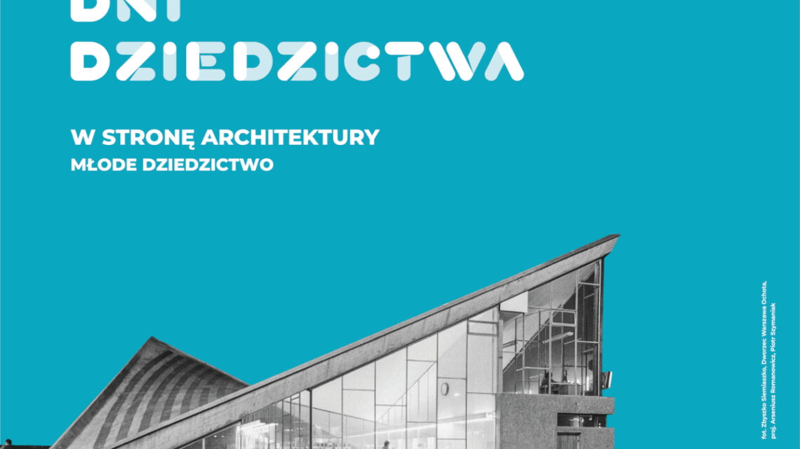 Europejskie Dni Dziedzictwa 2025