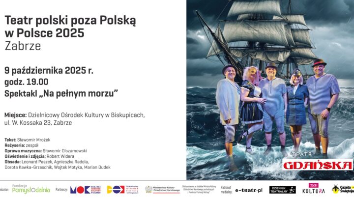 Teatr Gdańska w Zabrzu!